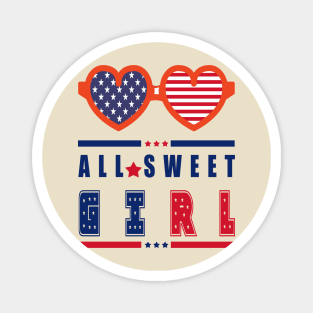 All Sweet Girl - Gift American Girl Magnet